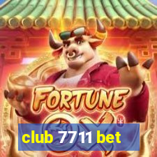 club 7711 bet